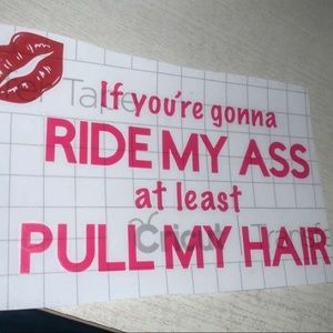 Ride my ass decal
